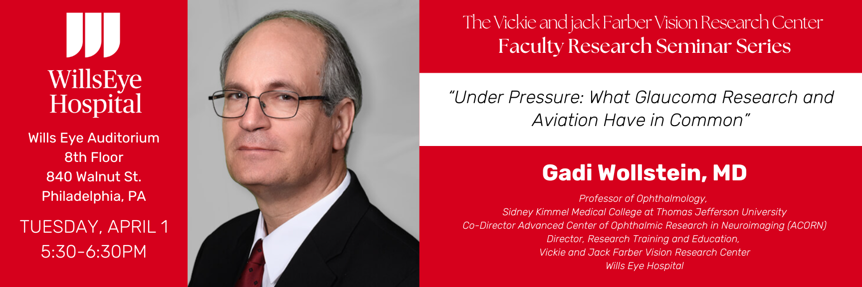 The Vickie and Jack Farber Vision Research Center: Faculty Research Seminar Series - Under Pressure: What Glaucoma Research and Aviation Have in Common [NON-CME] Banner